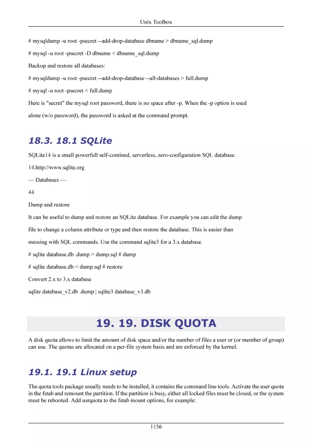 18.1 SQLite
19. DISK QUOTA
19.1 Linux setup