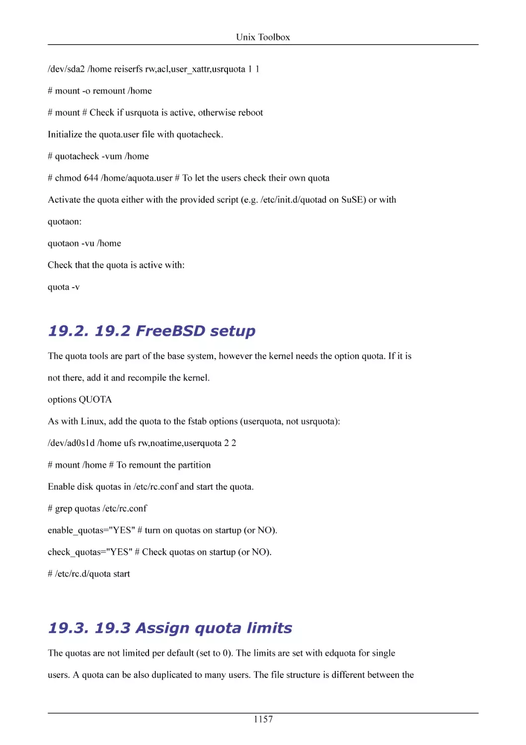 19.2 FreeBSD setup
19.3 Assign quota limits