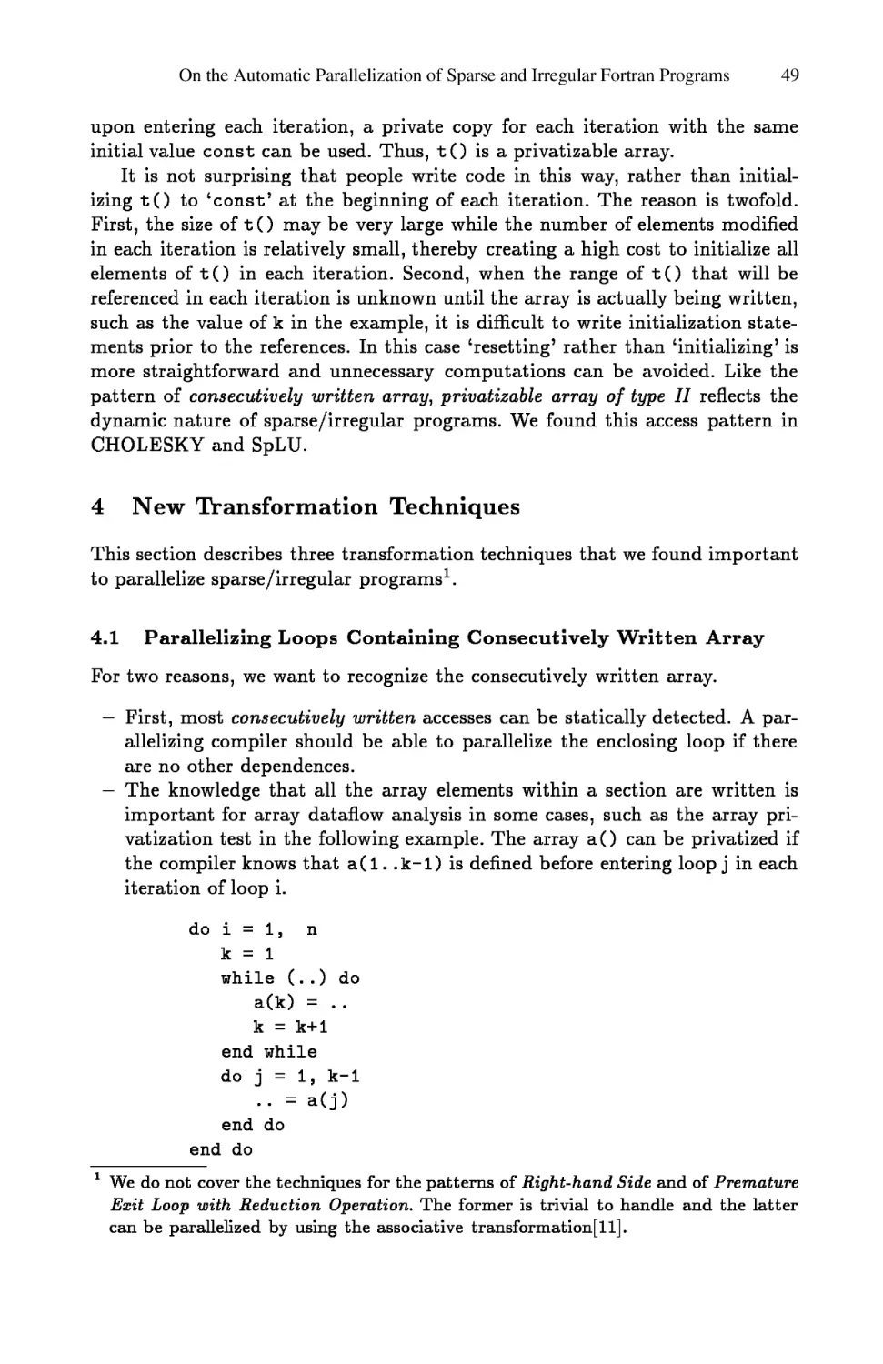 New Transformation Techniques
Parallelizing Loops Containing Consecutively Written Arrays