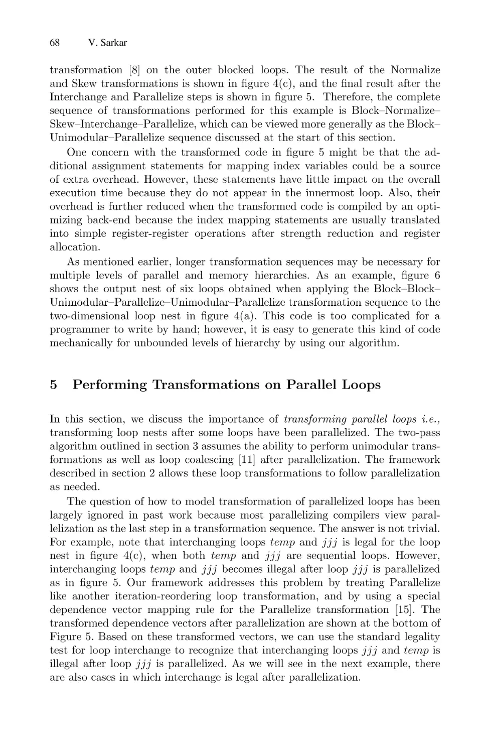 Performing Transformations on Parallel Loops