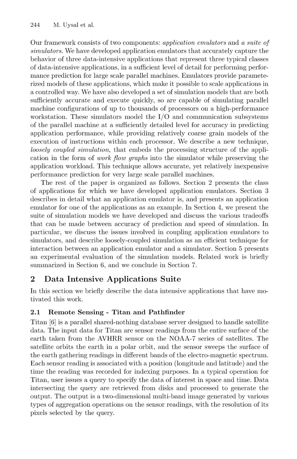 Data Intensive Applications Suite
Remote Sensing - Titan and Pathfinder