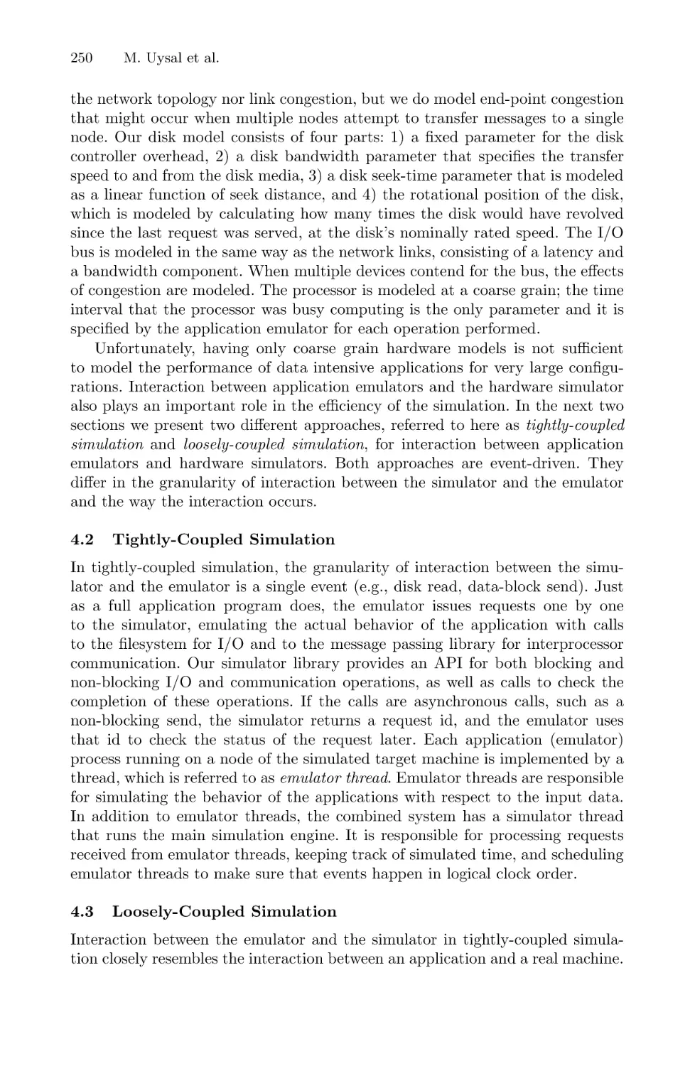 Tightly-Coupled Simulation
Loosely-Coupled Simulation