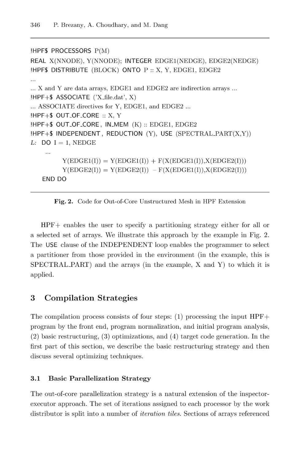 Compilation Strategies
Basic Parallelization Strategy