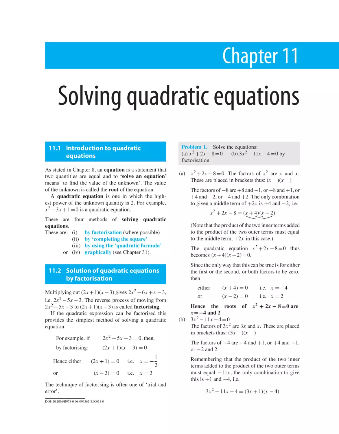 Chapter 11. Solving quadratic equations
11.1 Introduction to quadratic equations
11.2 Solution of quadratic equations by factorisation
