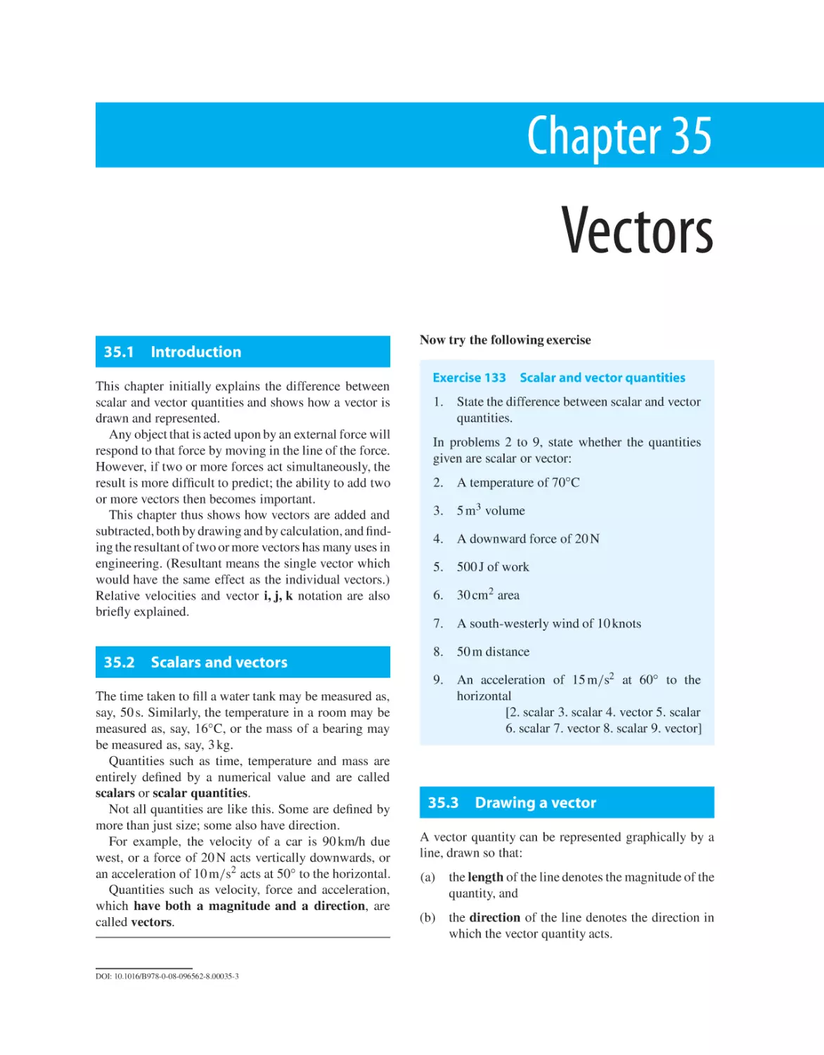 Chapter 35. Vectors
35.1 Introduction
35.2 Scalars and vectors
35.3 Drawing a vector