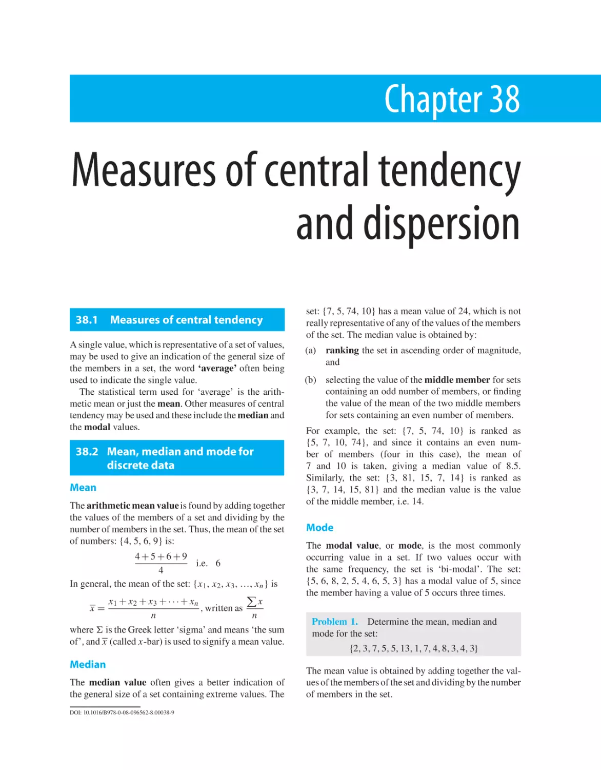 Chapter 38. Measures of central tendency and dispersion
38.1 Measures of central tendency
38.2 Mean, median and mode for discrete data
