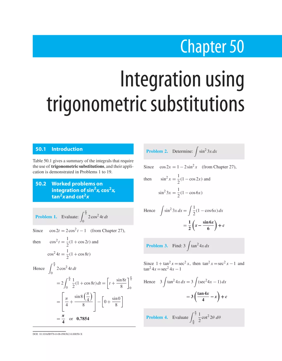 Chapter 50. Integration using trigonometric substitutions
50.1 Introduction
50.2 Worked problems on integration of sin2x, cos2x, tan2x and cot2x