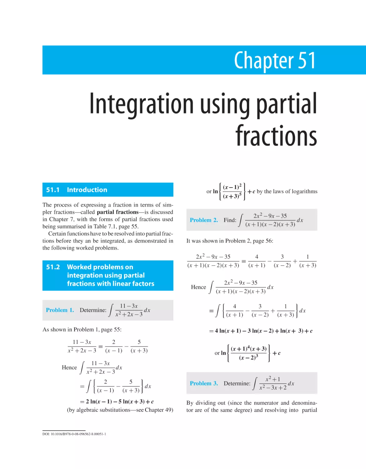 Chapter 51. Integration using partial fractions
51.1 Introduction
51.2 Worked problems on integration using partial fractions with linear factors