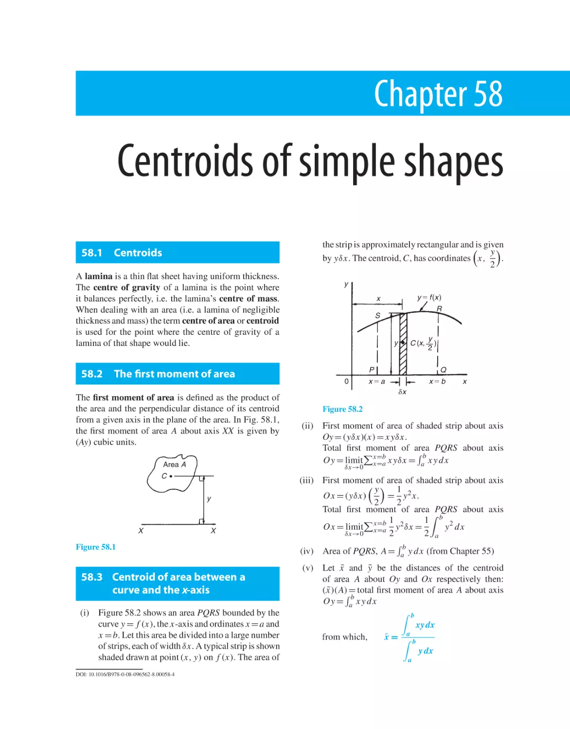 Chapter 58. Centroids of simple shapes
58.1 Centroids
58.2 The first moment of area
58.3 Centroid of area between a curve and the x-axis