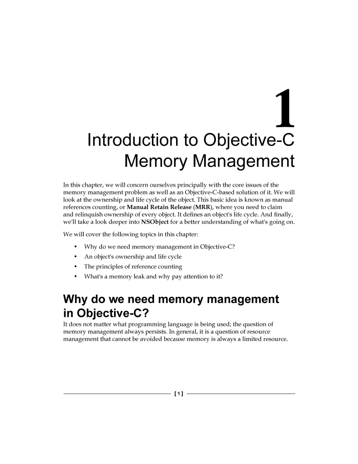 Chapter 1
Why do we need memory management in Objective-C?