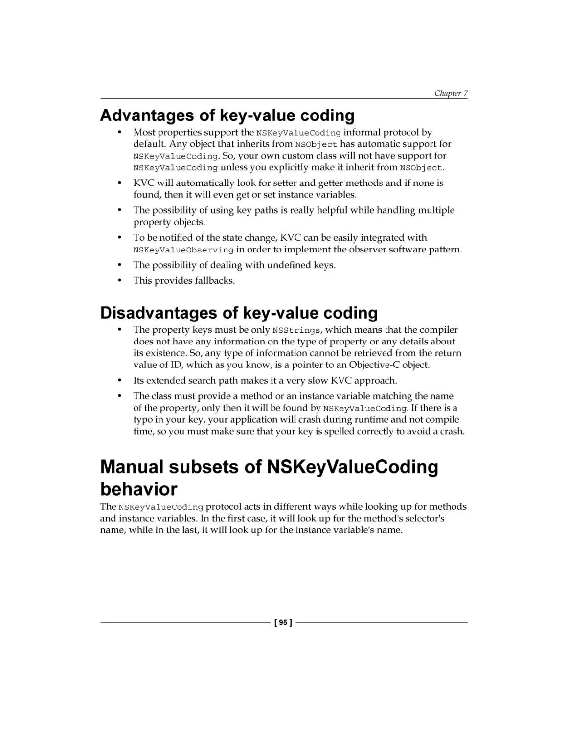 Advantages of key-value coding
Disadvantages of key-value coding
Manual subsets of NSKeyValueCoding behavior