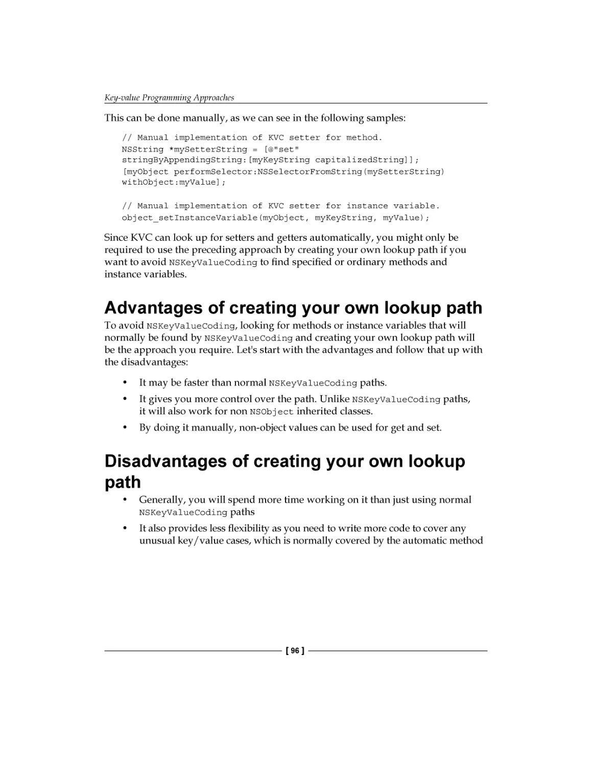 Advantages of creating your own lookup path
Disadvantages of creating your own lookup path