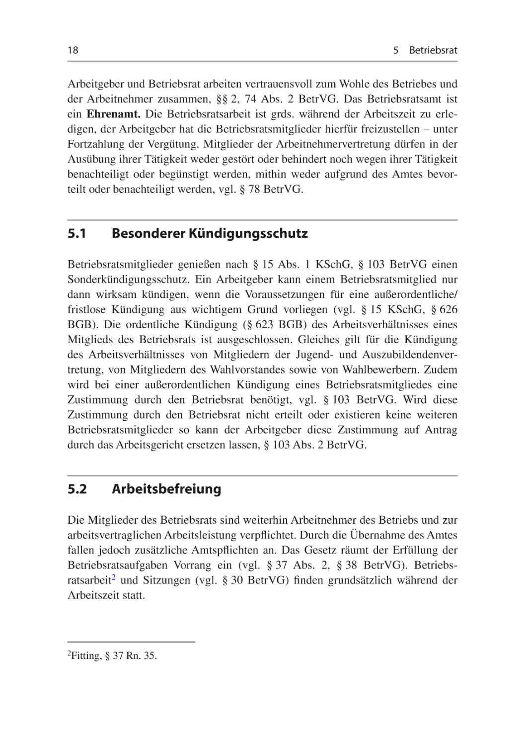 5.1	Besonderer Kündigungsschutz
5.2	Arbeitsbefreiung