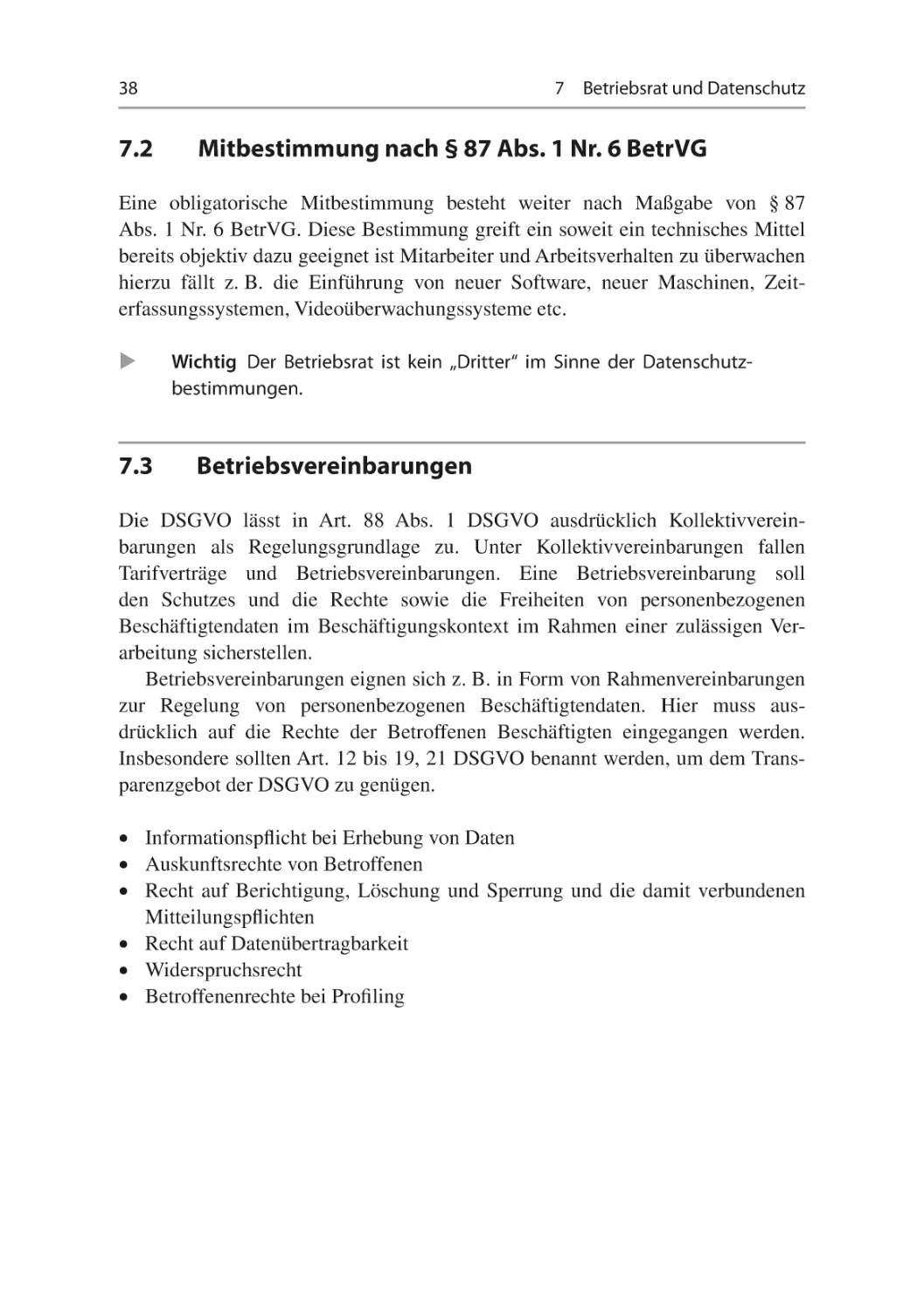 7.2	Mitbestimmung nach § 87 Abs. 1 Nr. 6 BetrVG
7.3	Betriebsvereinbarungen