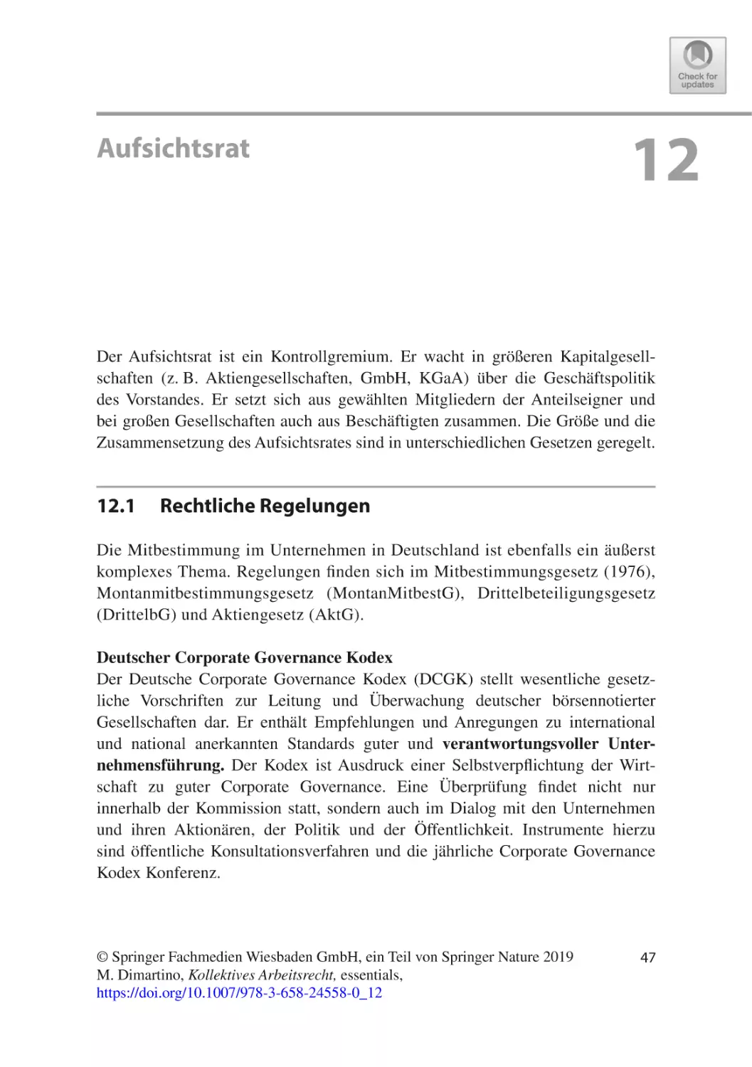 12 Aufsichtsrat
12.1	Rechtliche Regelungen