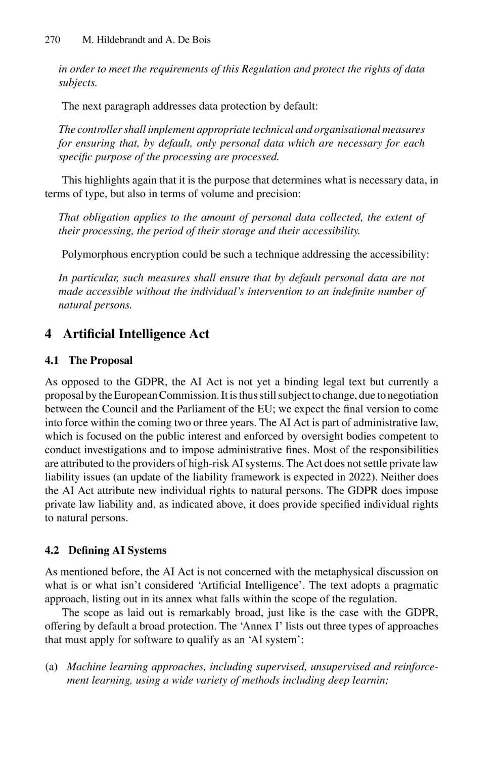 4 Artificial Intelligence Act
4.1 The Proposal
4.2 Defining AI Systems