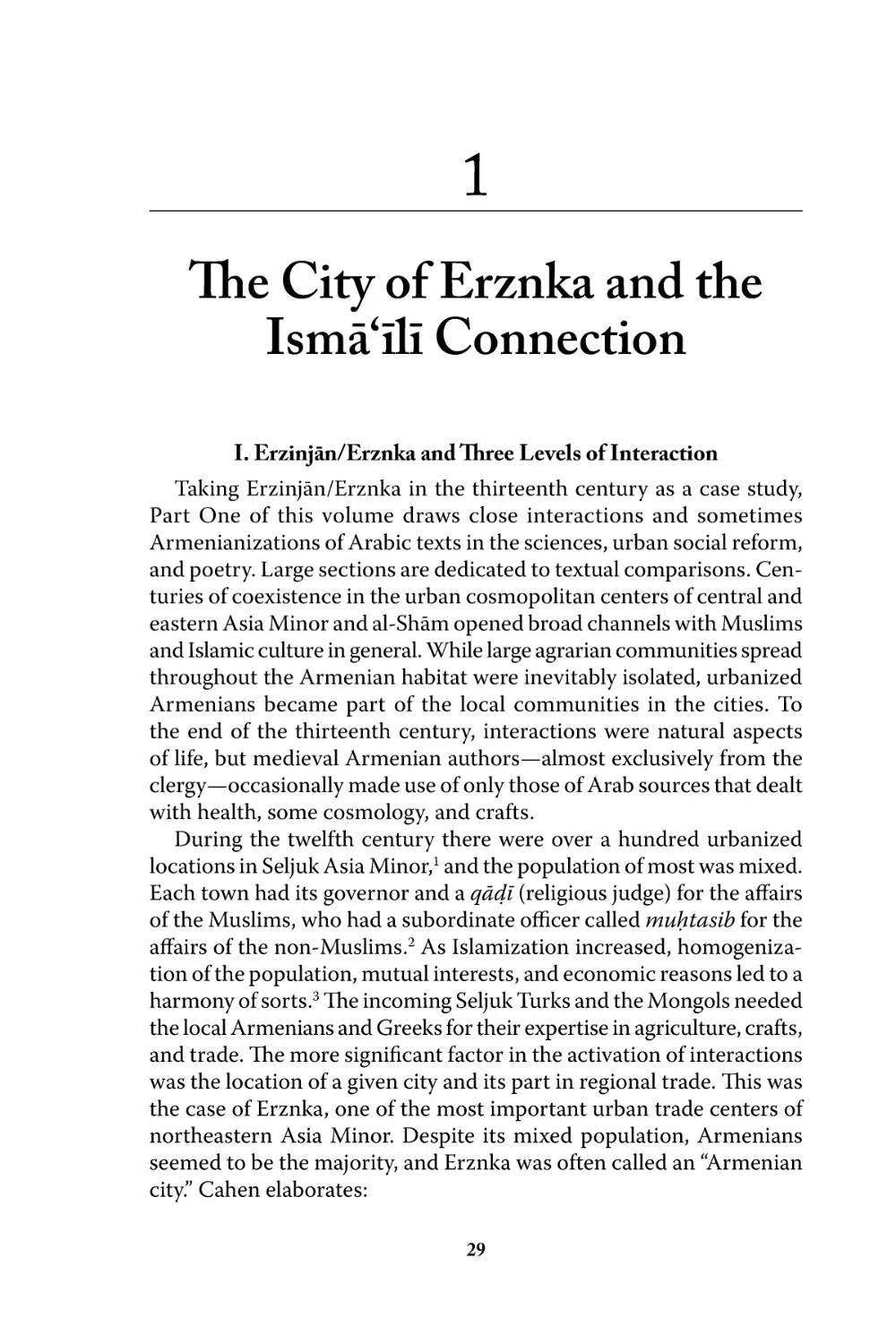 1 The City of Erznka and the Ismā‘īlī Connection
I. Erzinjān/Erznka and Three Levels of Interaction