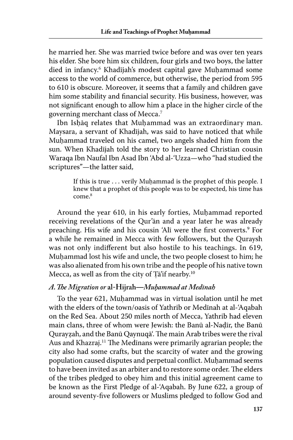 A. The Migration or al-Hijrah—Muhammad at Medīnah