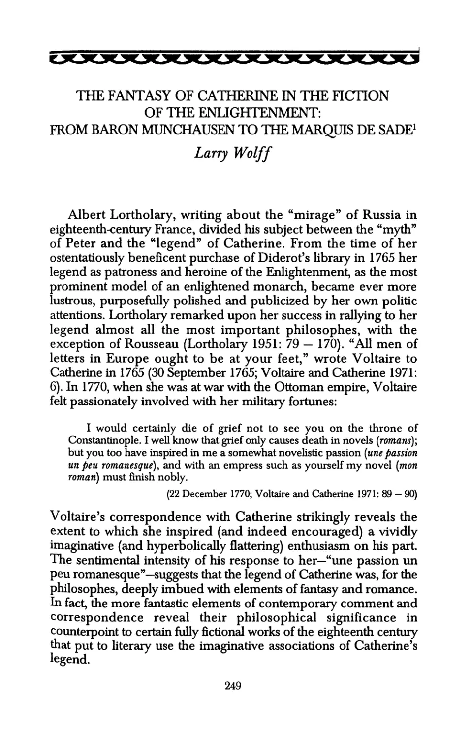 The Fantasy of Catherine in the Fiction of the Enlightenment: From Baron Munchausen to the Marquis de Sade. Larry Wolff