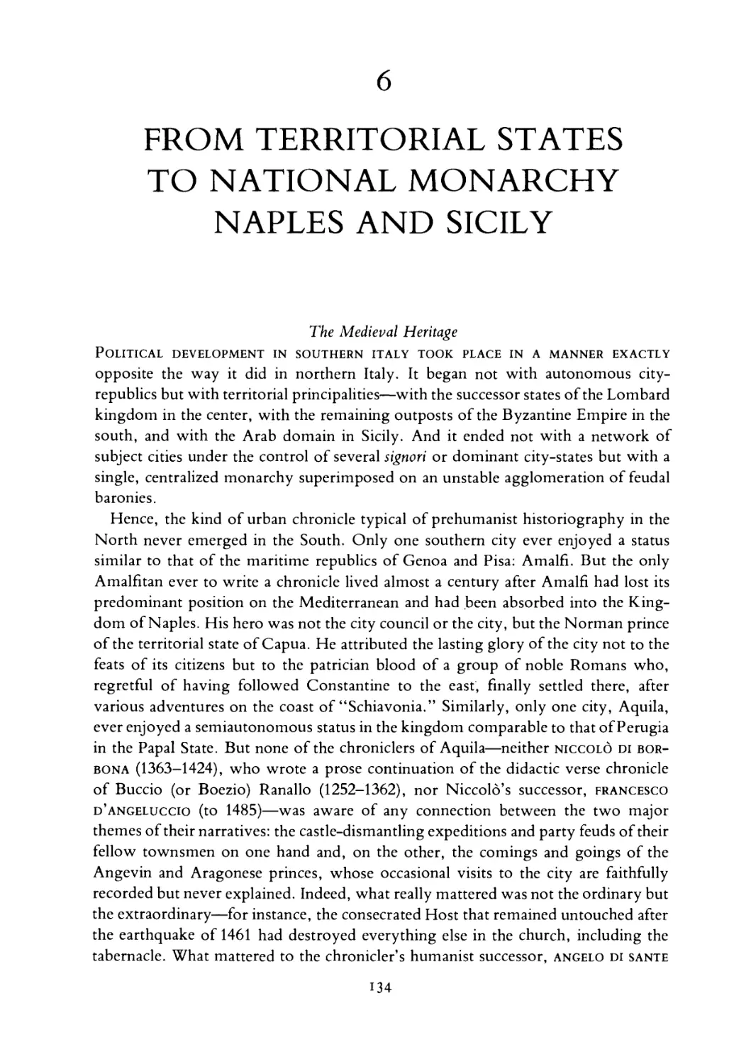 6 FROM TERRITORIAL STATES TO NATIONAL MONARCHY NAPLES AND SICILY
The Medieval Heritage