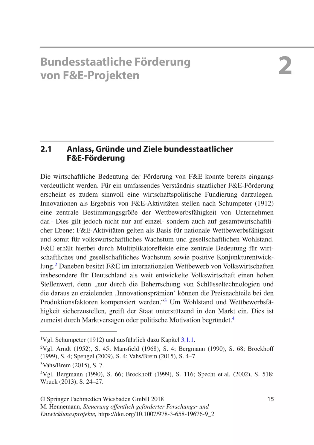 2 Bundesstaatliche Förderung von F&E-Projekten
2.1	Anlass, Gründe und Ziele bundesstaatlicher F&E-Förderung