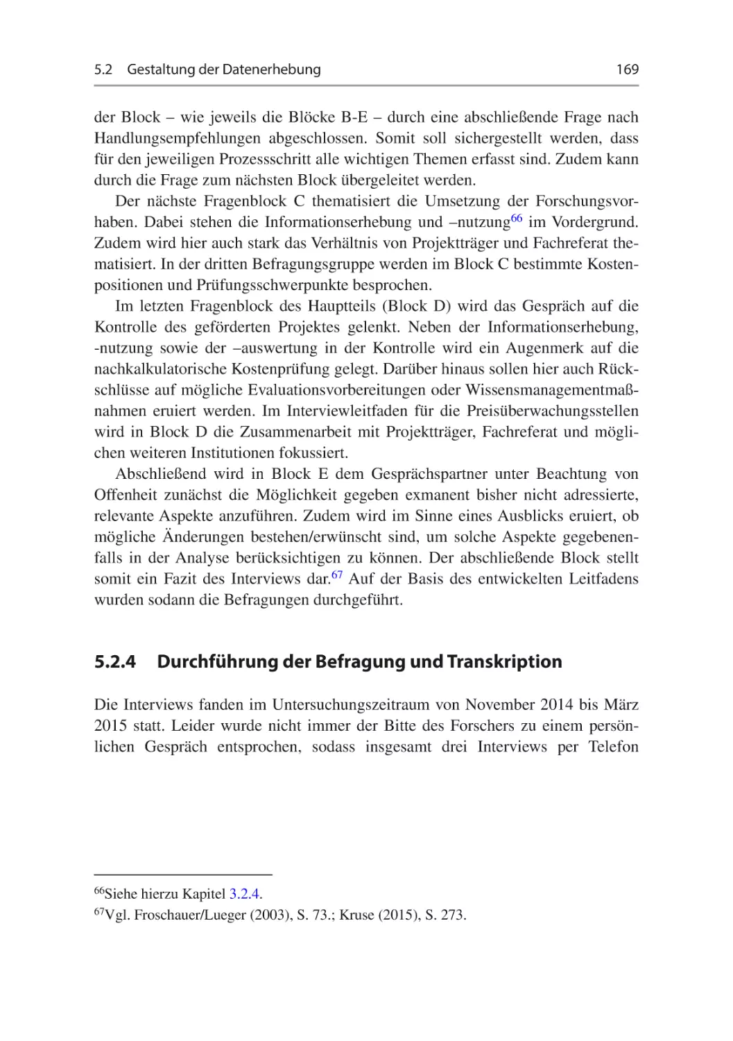 5.2.4	Durchführung der Befragung und Transkription