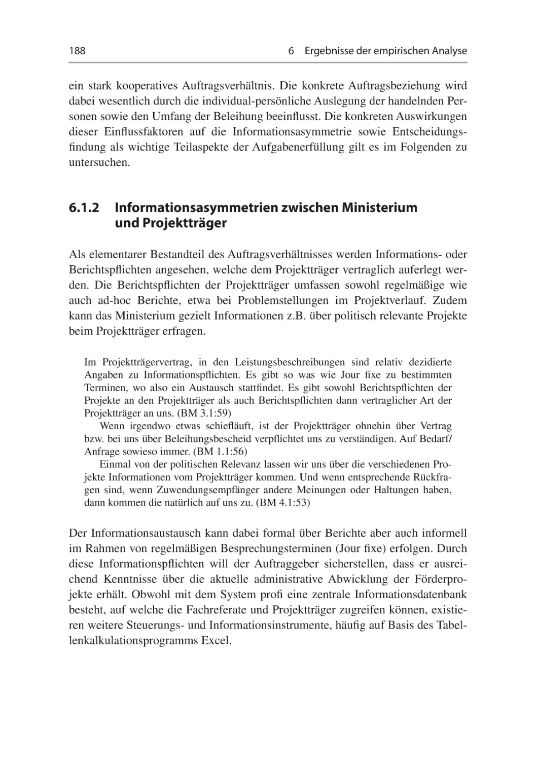 6.1.2	Informationsasymmetrien zwischen Ministerium und Projektträger