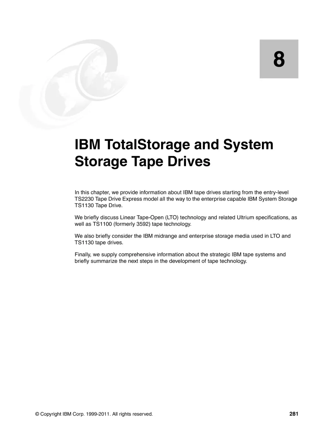 Chapter 8. IBM TotalStorage and System Storage Tape Drives