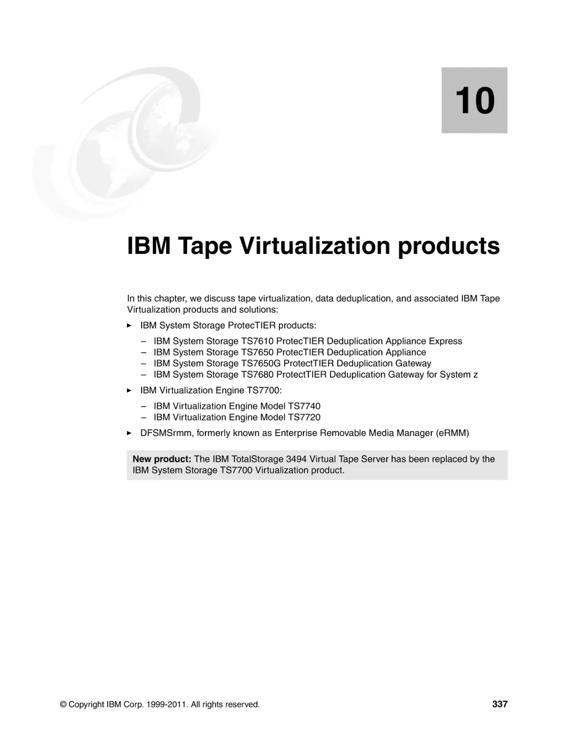 Chapter 10. IBM Tape Virtualization products