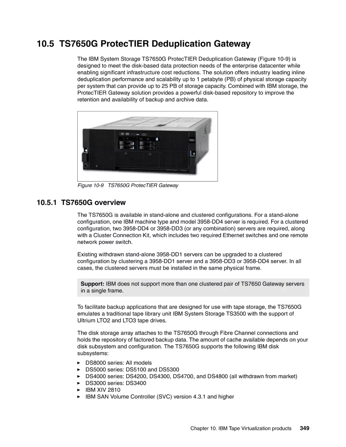 10.5 TS7650G ProtecTIER Deduplication Gateway
10.5.1 TS7650G overview