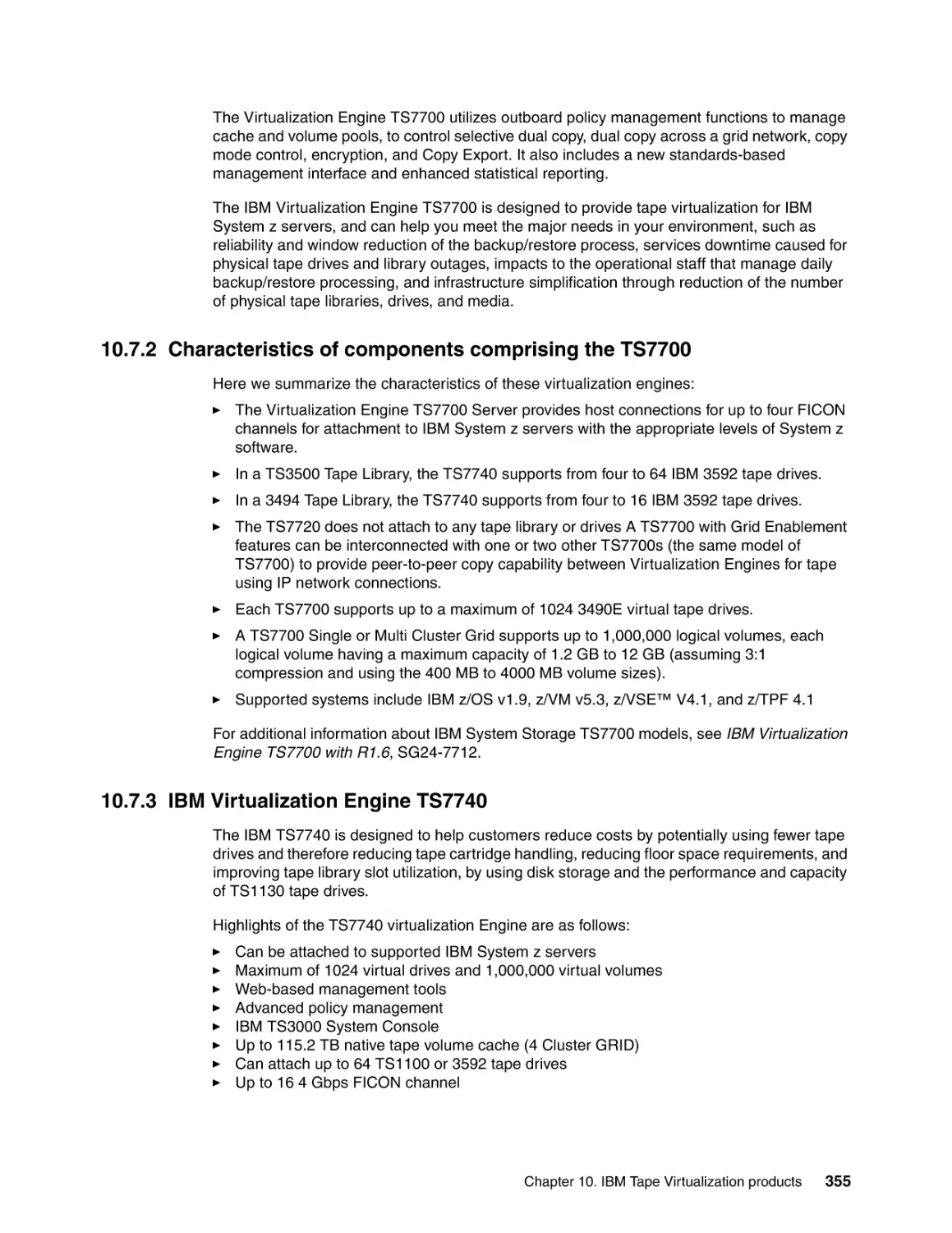10.7.2 Characteristics of components comprising the TS7700
10.7.3 IBM Virtualization Engine TS7740