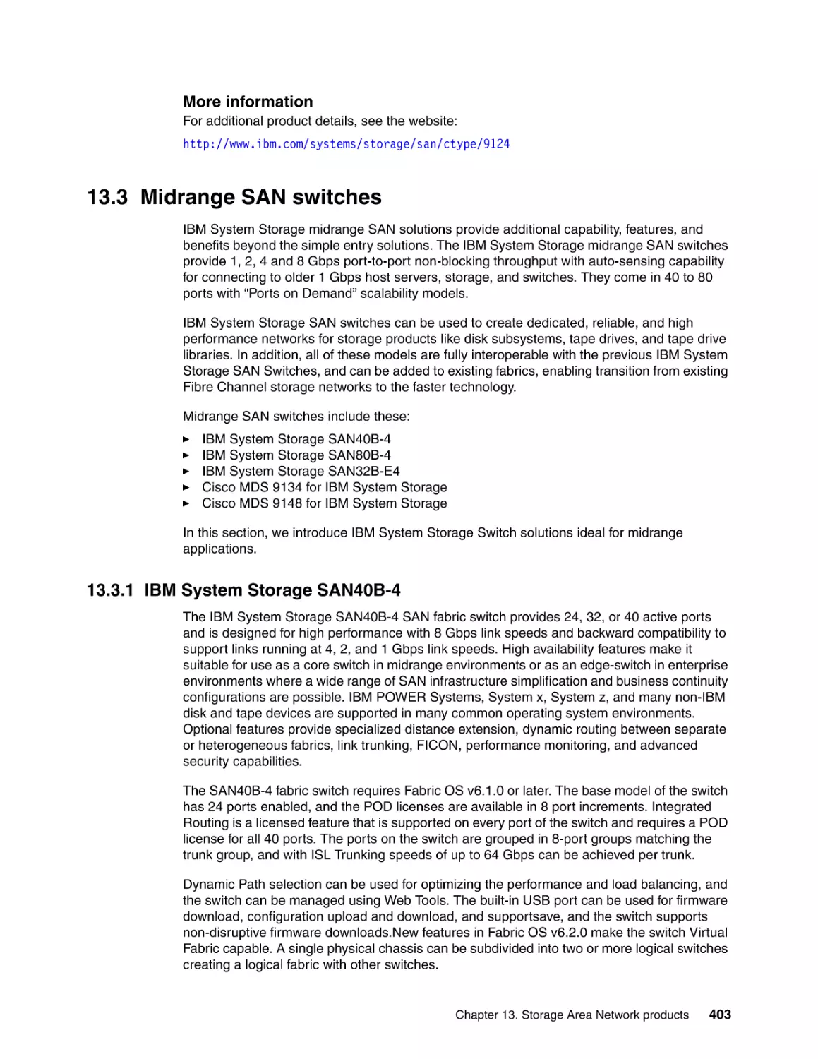 13.3 Midrange SAN switches
13.3.1 IBM System Storage SAN40B-4