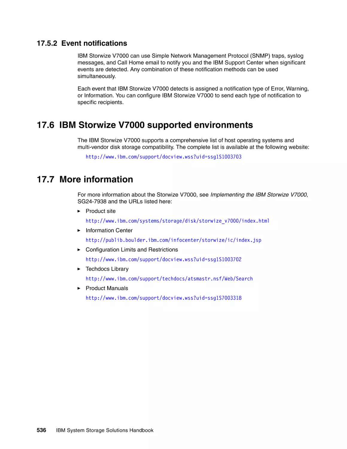 17.5.2 Event notifications
17.6 IBM Storwize V7000 supported environments
17.7 More information