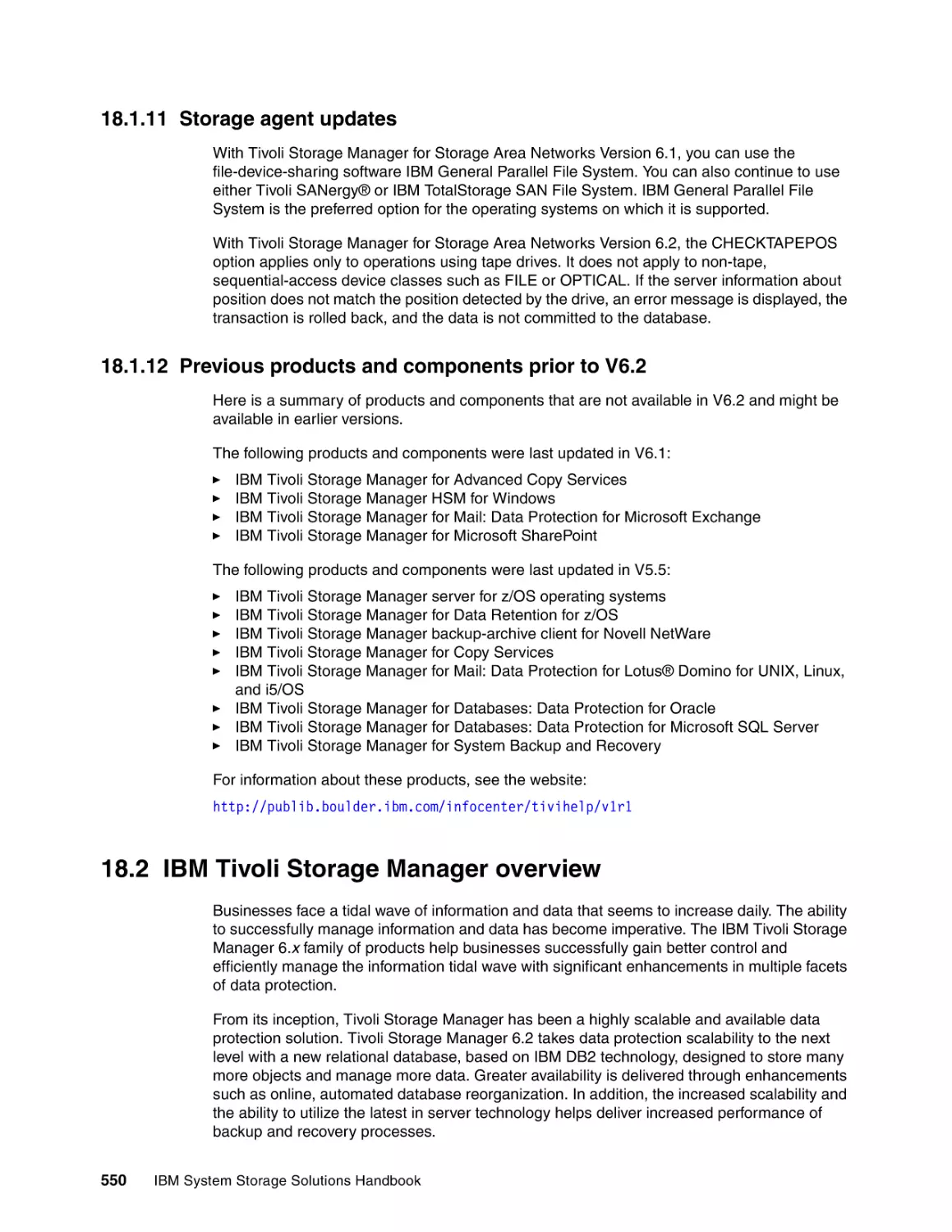 18.1.11 Storage agent updates
18.1.12 Previous products and components prior to V6.2
18.2 IBM Tivoli Storage Manager overview