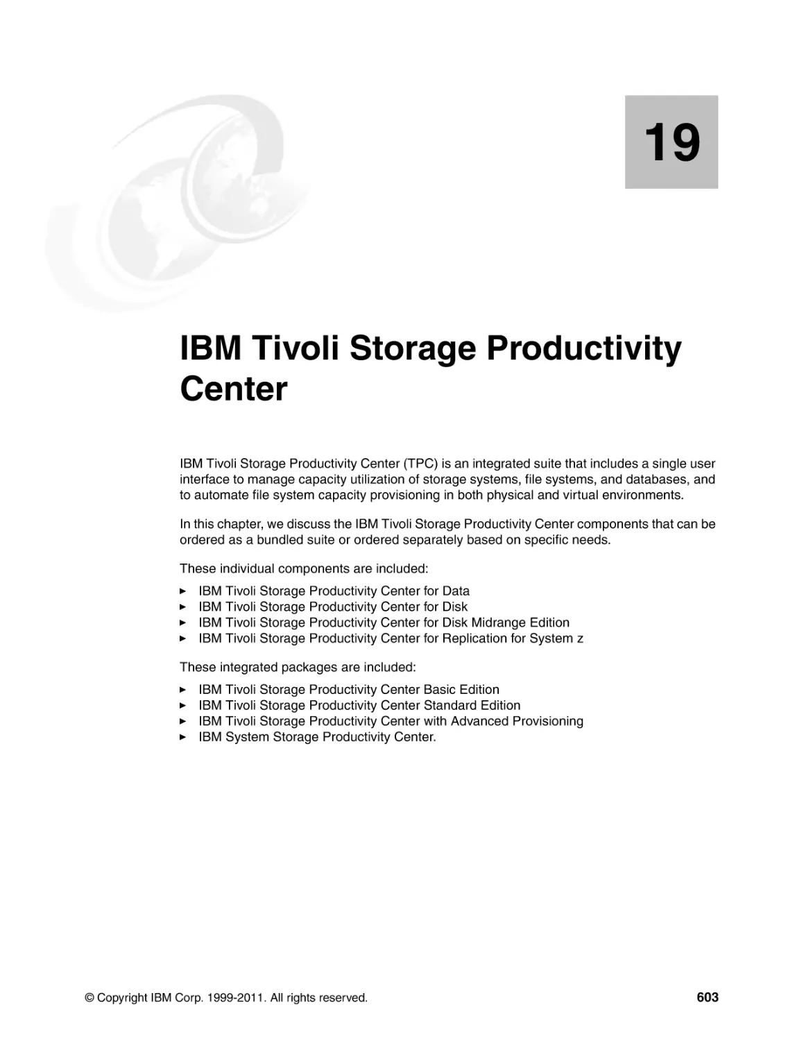 Chapter 19. IBM Tivoli Storage Productivity Center