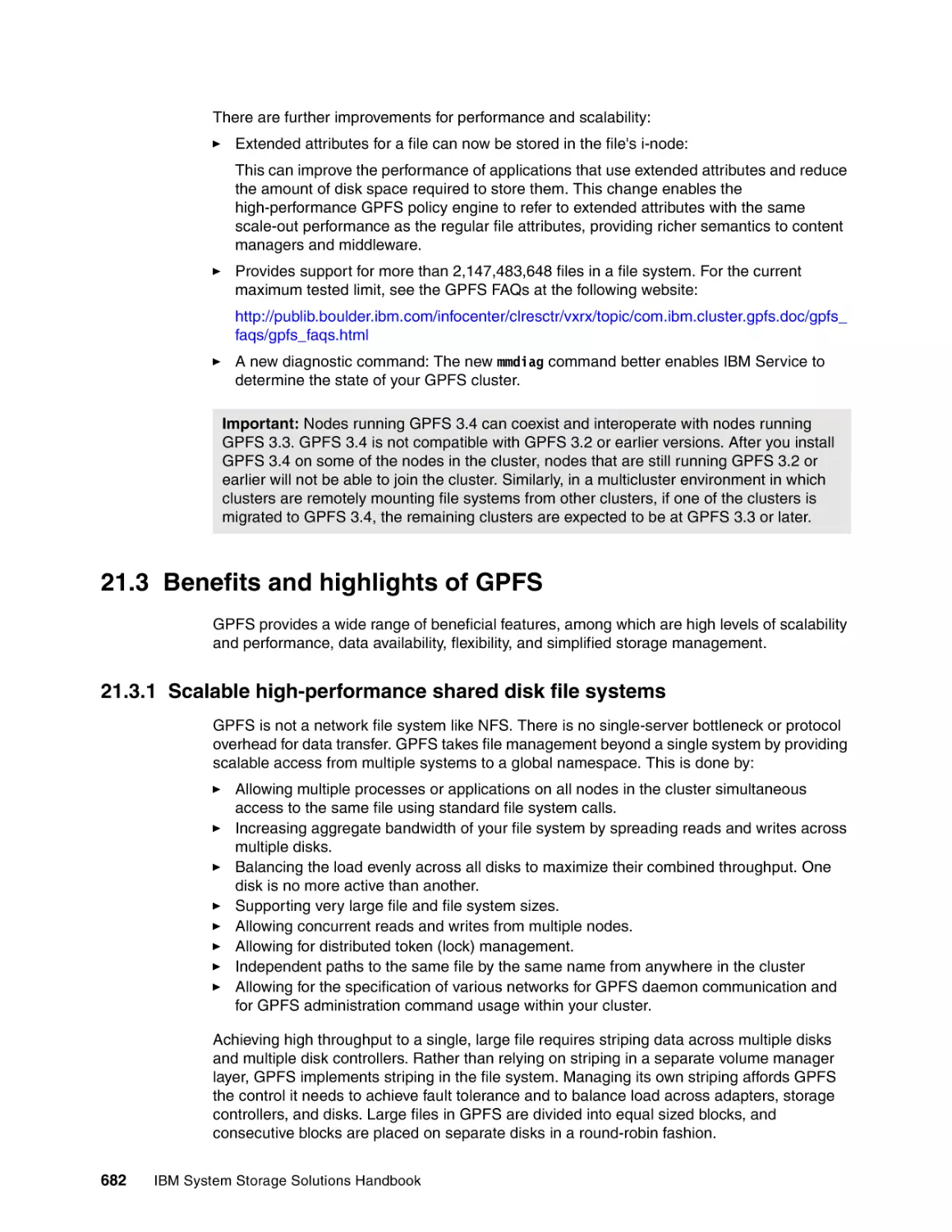 21.3 Benefits and highlights of GPFS
21.3.1 Scalable high-performance shared disk file systems