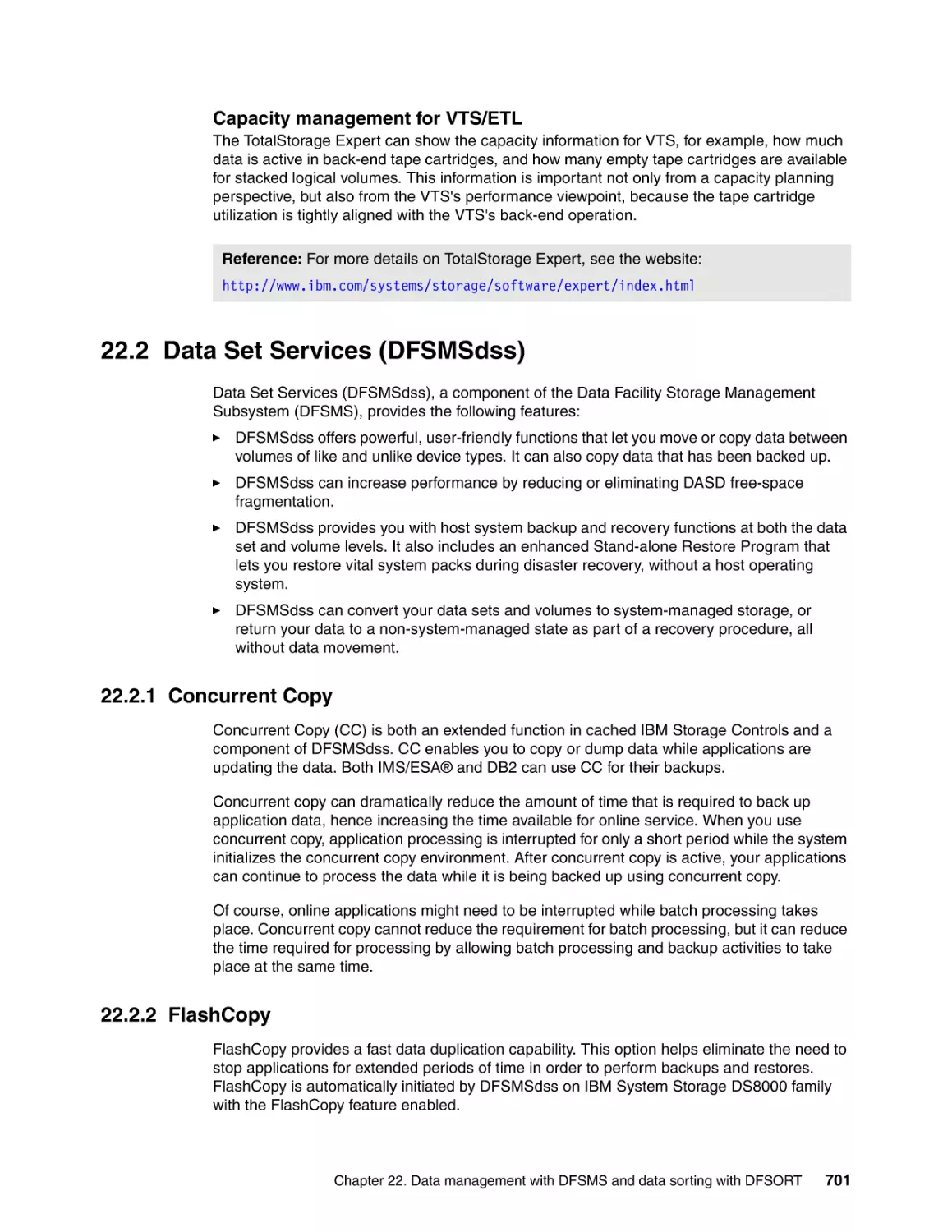 22.2 Data Set Services (DFSMSdss)
22.2.1 Concurrent Copy
22.2.2 FlashCopy