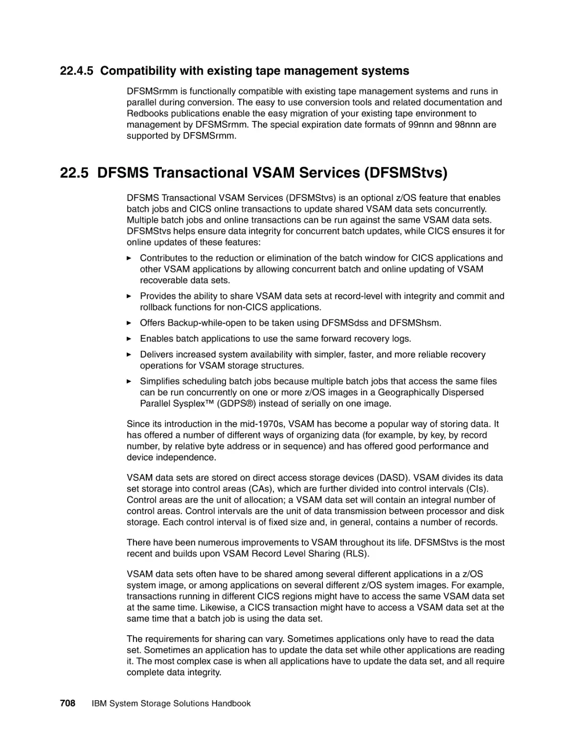 22.4.5 Compatibility with existing tape management systems
22.5 DFSMS Transactional VSAM Services (DFSMStvs)