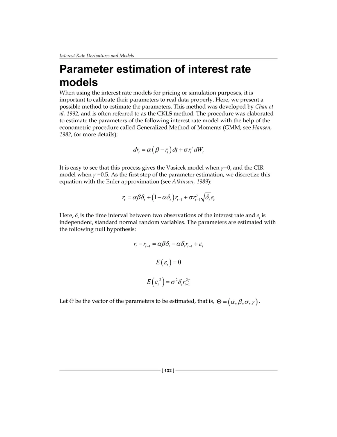 Parameter estimation of interest rate models
