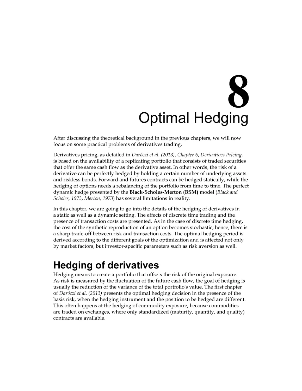 Chapter 8
Hedging of derivatives