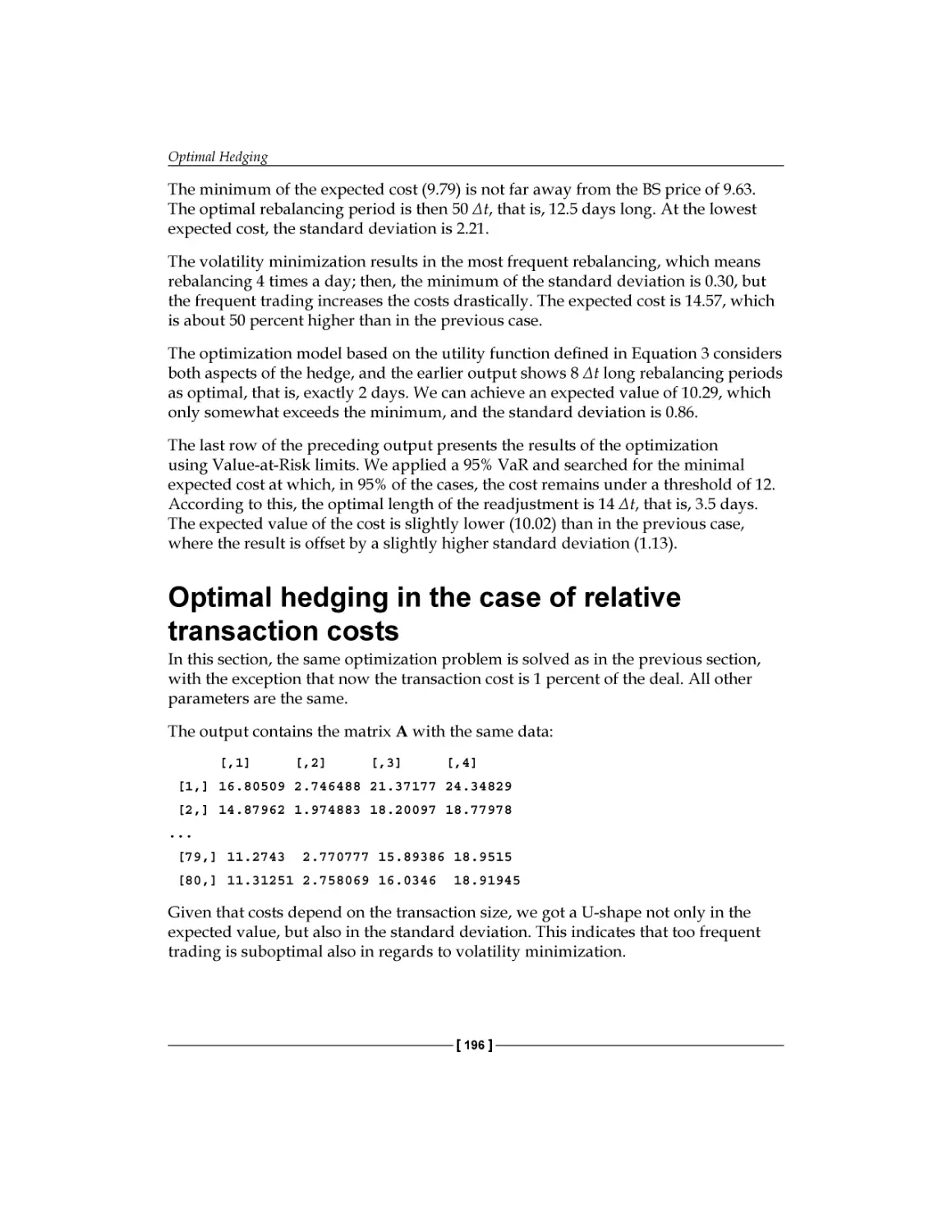 Optimal hedging in the case of relative transaction costs