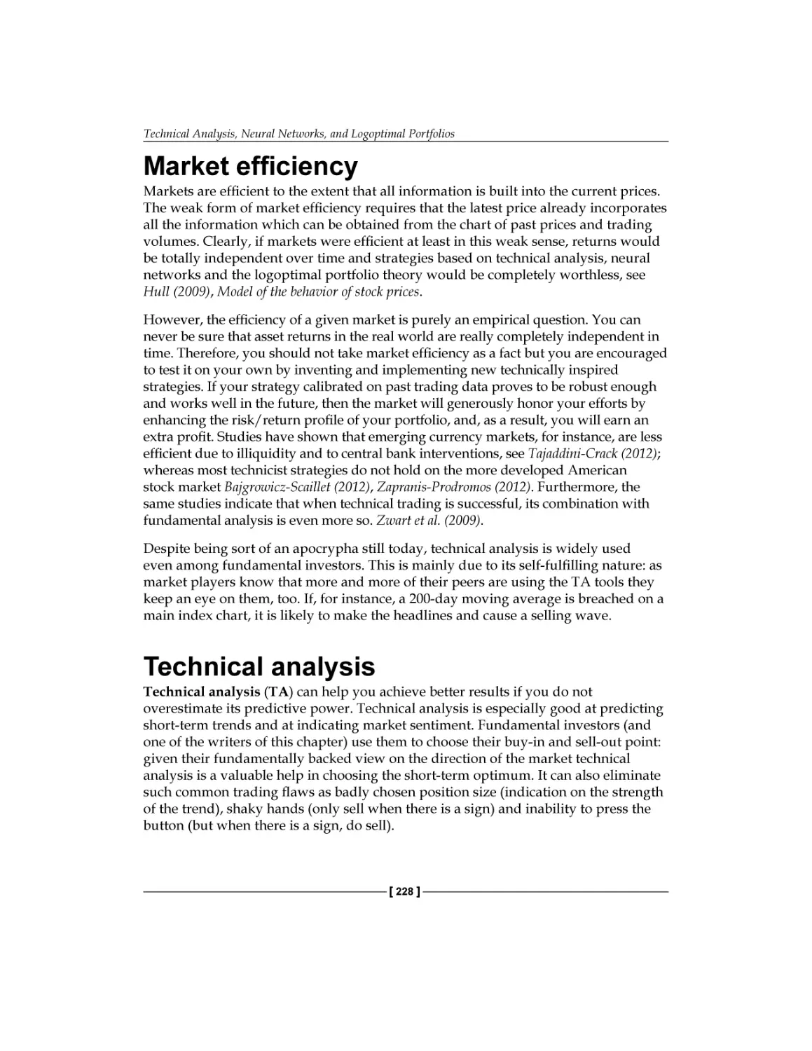 Market efficiency
Technical Analysis