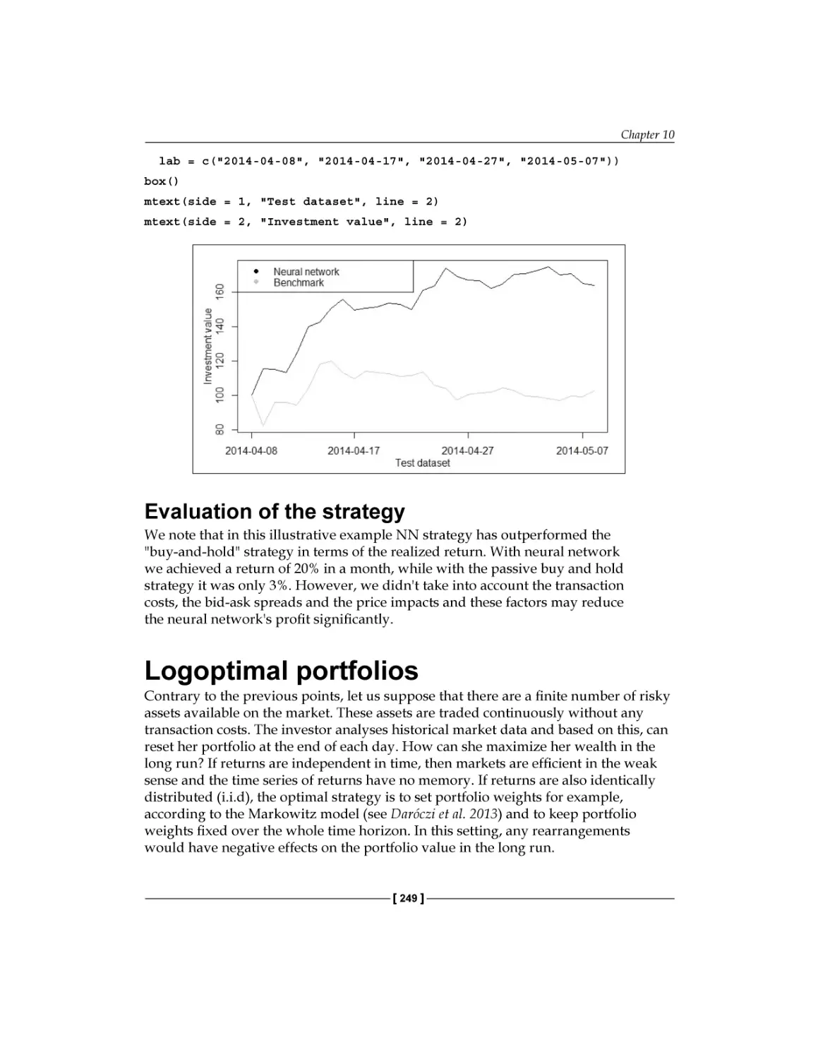 Evaluation of the strategy
Logoptimal portfolios