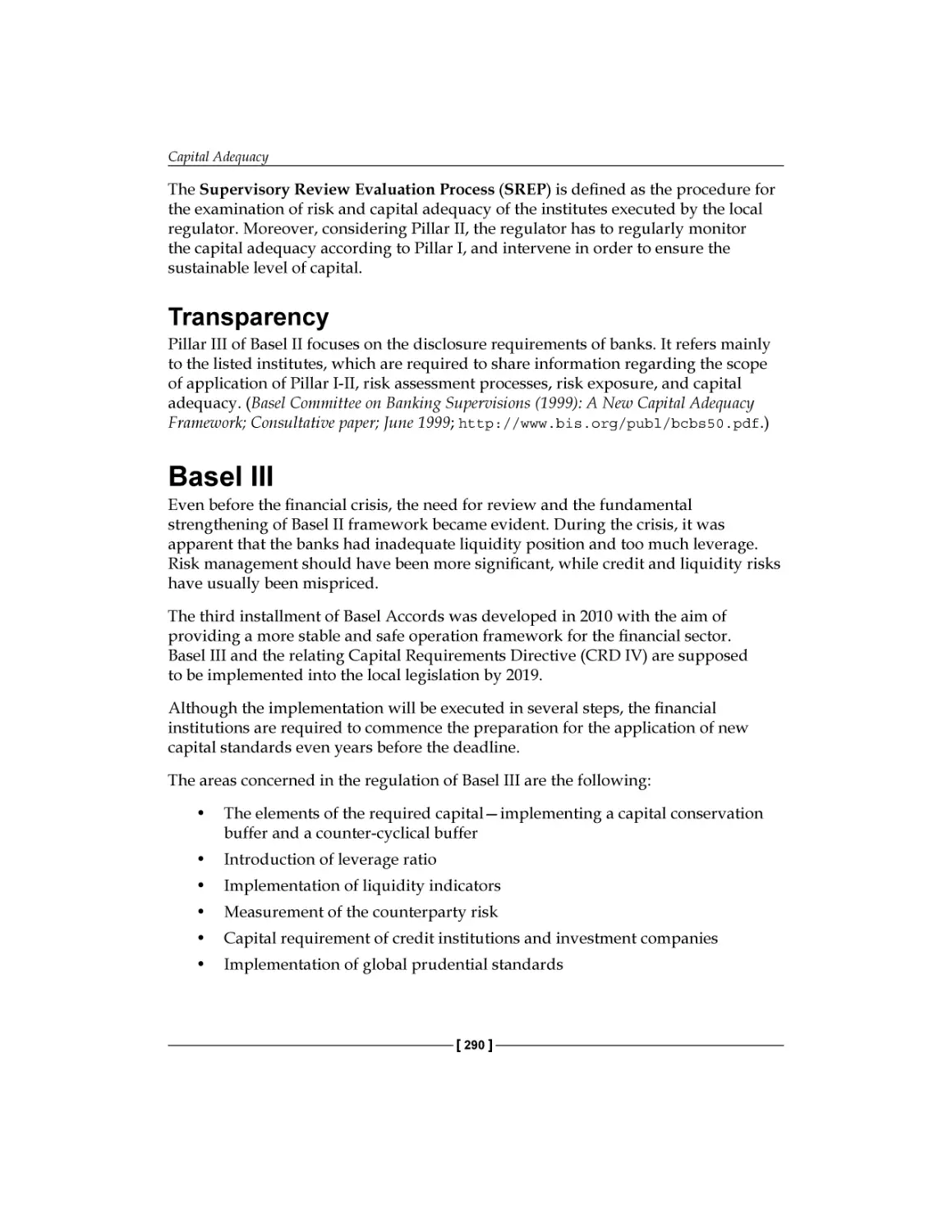 Transparency
Basel III
