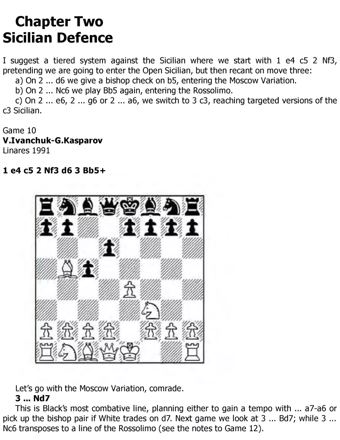 ﻿2 Sicilian Defenc
﻿Ivanchuk.V-Kasparov.G, Linares 199