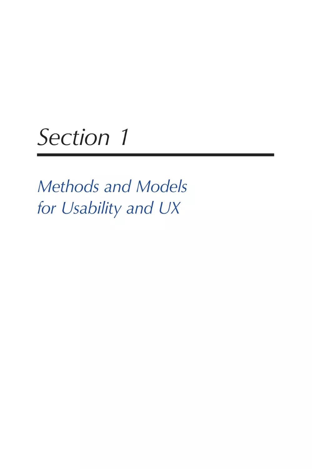Section 1 Methods and Models for Usability and UX