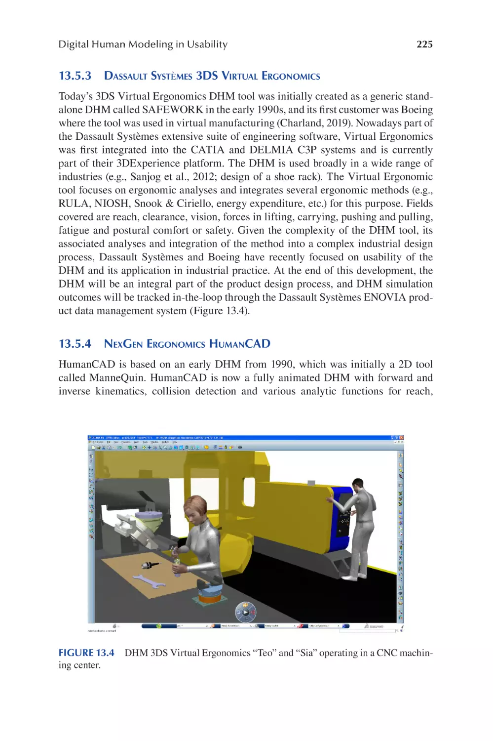 13.5.3 Dassault Systèmes 3DS Virtual Ergonomics
13.5.4 NexGen Ergonomics HumanCAD