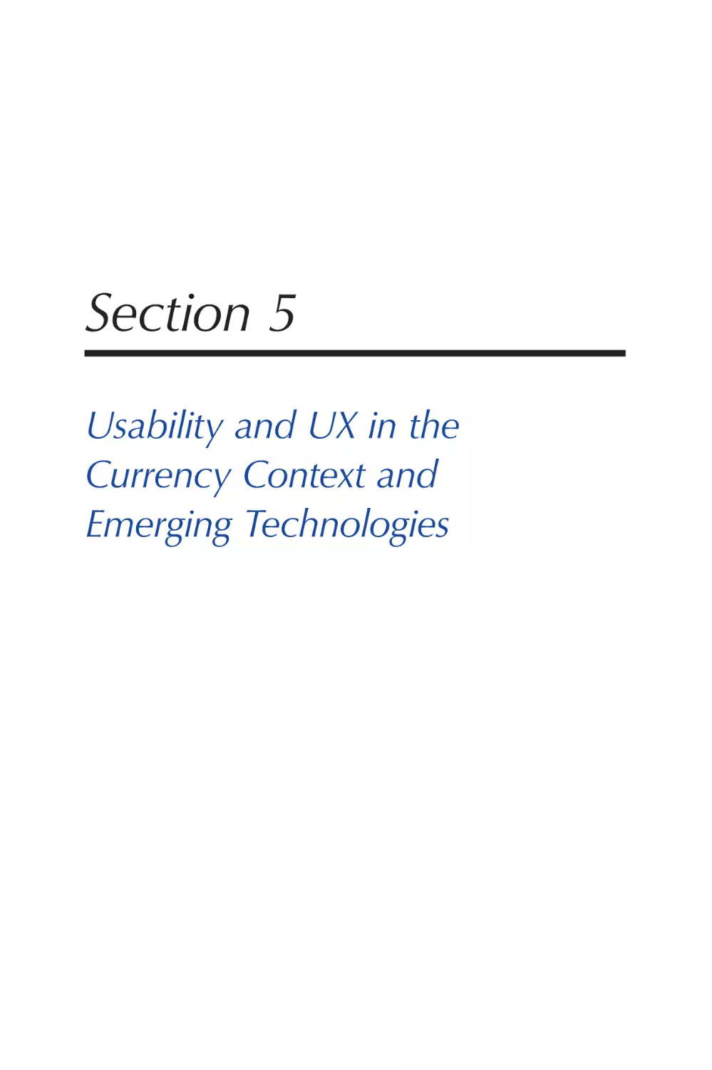 Section 5 Usability and UX in the Currency Context and Emerging Technologies