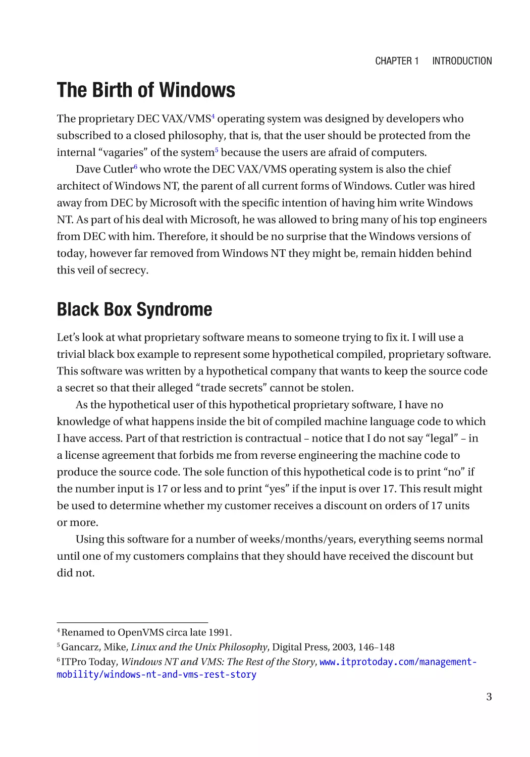 The Birth of Windows
Black Box Syndrome
