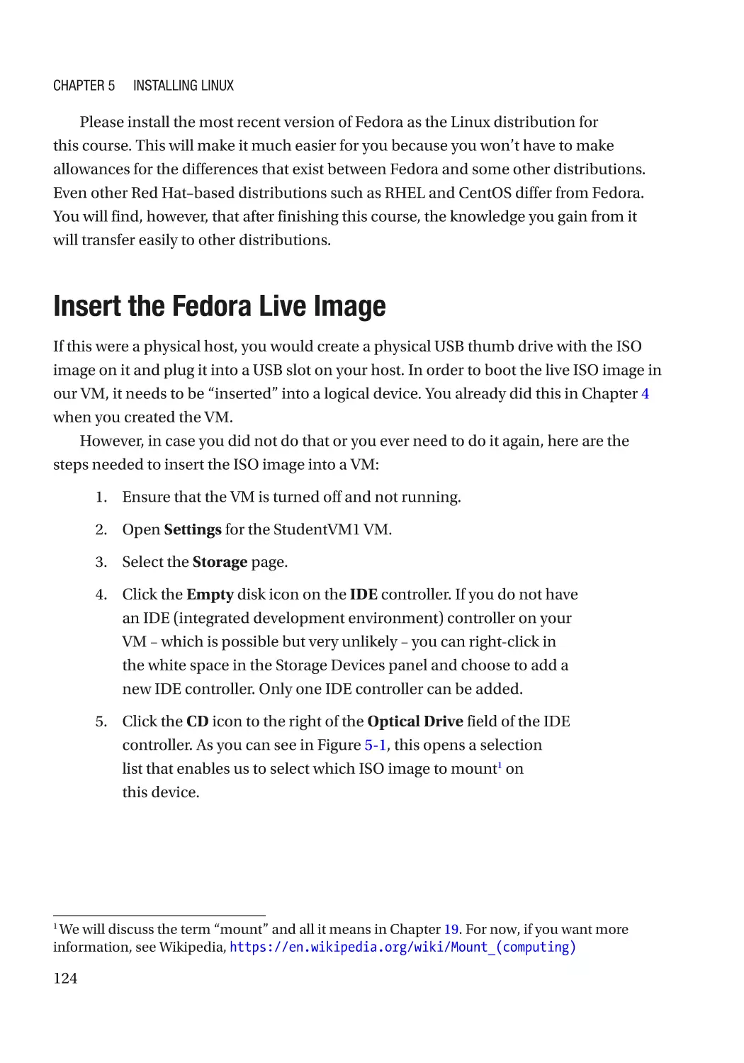 Insert the Fedora Live Image